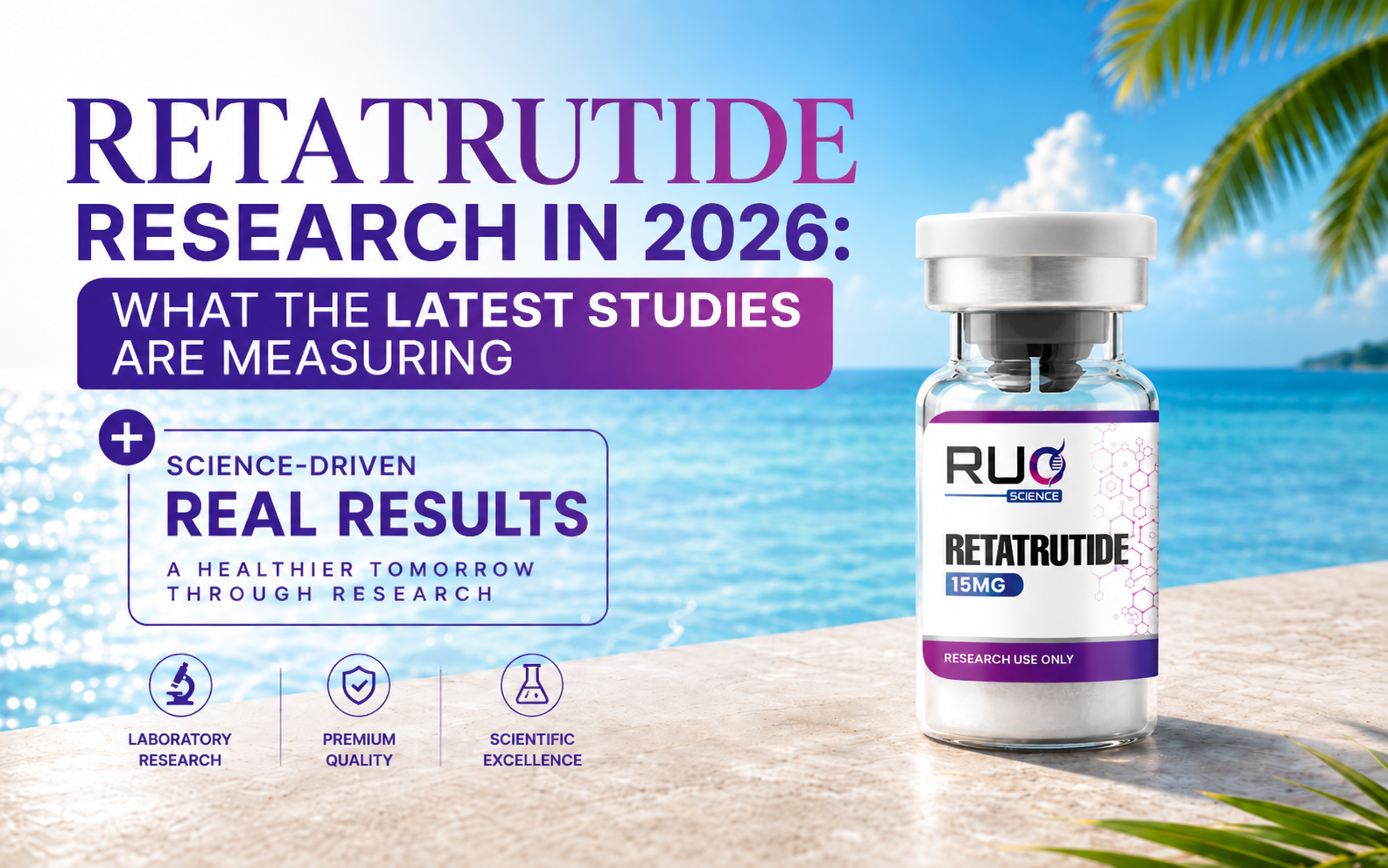 An evidence-based look at 2026 retatrutide research: what Phase 3 trials measure, current FDA status, and how to read the clinical data.